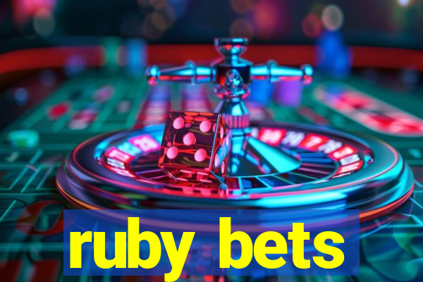 ruby bets